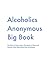 Alcoholics Anonymous Big Book (2nd edition) by Alcoholics Anonymous