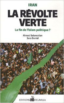 La révolte verte: La fin de l'islam politique?