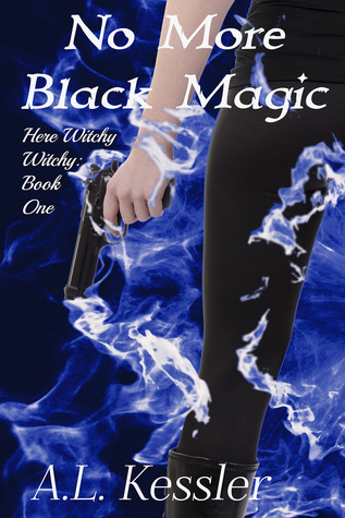 No More Black Magic (Here Witchy Witchy, #1)
