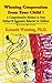 Winning Cooperation from Your Child!: A Comprehensive Method to Stop Defiant and Aggressive Behavior in Children (Developments in Clinical Psychiatry)