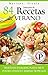 SELECCIÓN DE 84 RECETAS DE VERANO: Deliciosas ensaladas, platos fríos, postres livianos y bebidas tropicales (Colección Cocina Práctica nº 12) (Spanish Edition)