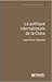 La politique internationale de la Chine  by Jean-Pierre Cabestan