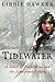 Tidewater: A Novel of Pocahontas and the Jamestown Colony