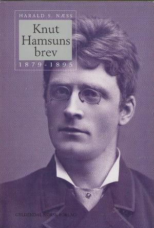 Knut Hamsuns brev (Bd. 1) 1879 -1895