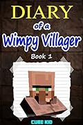 Diary of a Wimpy Villager #1