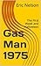 Gas Man 1975: The First Week and Halloween
