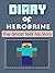 Minecraft: Diary of Herobrine, The Minecraft ghost tells his story. [Minecraft Diary 2] (Minecraft diary books crafty mods comics)