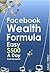 Facebook Wealth Formula: Easy $500 A Day Cash Blueprint!