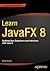 Learn JavaFX 8: Building Us...