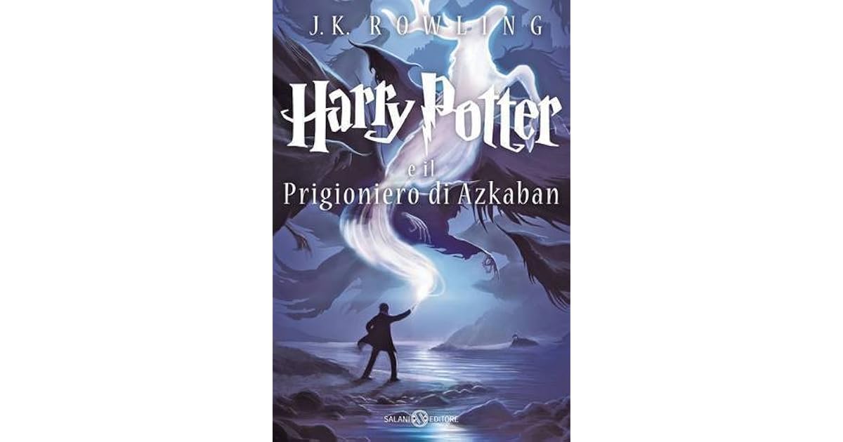 Harry Potter E Il Prigioniero Di Azkaban J. K. Rowling