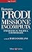 Missione incompiuta: Interv...