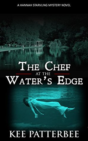 The Chef at the Water's Edge (Hannah Sarvling Twilight Mystery, #1)