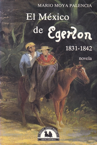 El México de Egerton 1831-1842: Novela (Paperback)