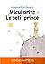 Micul prinț - Le petit prince