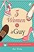 3 Women & A Guy