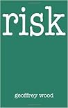 Risk by Geoffrey  Wood