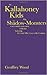 The Kallahoney Kids vs. The Shadow-Monsters: A Very Nearly Scary Story with Jazz Featuring The Lady Who Lives in the Curtains