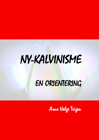 Ny-kalvinisme, en orientering