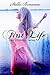 First Life (Life Unveiled #1)