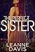 The Perfect Sister (Sister, #7)