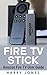Fire Stick by Harry Jones