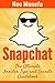 SNAPCHAT: The Ultimate Insi...