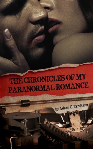 The Chronicles of My Paranormal Romance