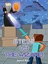 Steve vs The Wizard