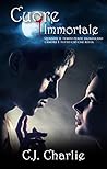 Cuore Immortale by C.J. Charlie