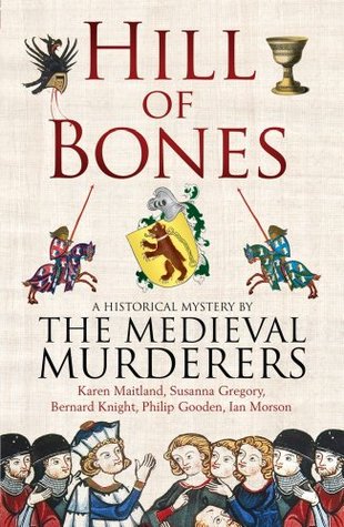 Hill of Bones  (The Medieval Murderers, #7)