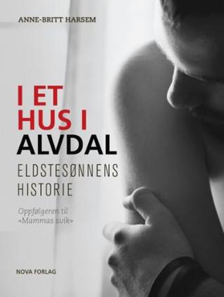 I et hus i Alvdal: Eldstesønnens historie