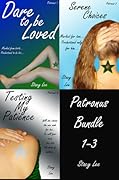 Patronus Bundle 1-3 Dare to be Loved, Serene Choices, and Testing My Patience