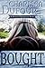 Bought: A Dothan Chronicles Story (The Dothan Chronicles, #0.5)