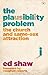 The Plausibility Problem