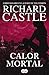 Calor mortal (Nikki Heat #5)