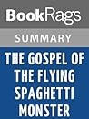 Summary & Study Guide The Gospel of the Flying Spaghetti Monster by Bobby Henderson