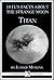14 Fun Facts About the Strange Moon Titan: A 15-Minute Book (15-Minute Books 98)