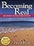 Becoming Real: Journey to Authenticy