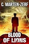 Blood of Lions (Garrett Storm #3) Blood of Lions (Garrett Storm #3)