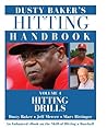 Dusty Baker's Hitting Handbook: Volume 4: Hitting Drills