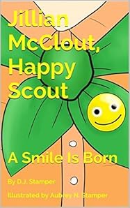 Jillian McClout, Happy Scout: A Smile Is Born