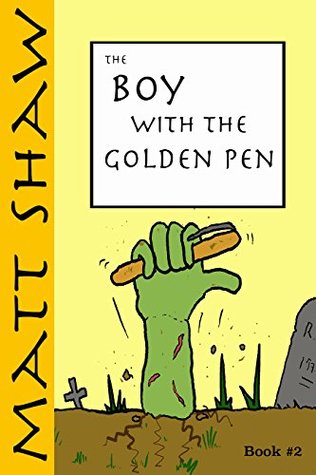 The Boy with the Golden Pen: Book Two (Kindle Edition)
