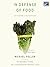 In Defense of Food by Michael Pollan