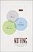 Nothing: Three Inquiries in...