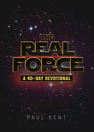 The Real Force: A 40 Day Devotional (Paperback)