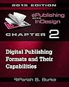 Chapter 2: Digital Publishing Formats and Their Capabilities (ePublishing with InDesign 2015 Book 3)