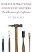 Why We Make Things and Why It Matters: The Education of a Craftsman