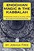 Enochian Magic & the Kabbal...