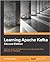 Learning Apache Kafka