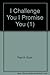 I Challenge You ... I Promise You, Volume 1